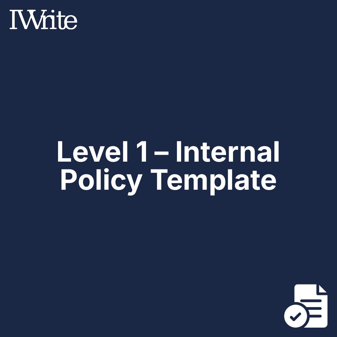 Level 1 – Internal Policy Template
