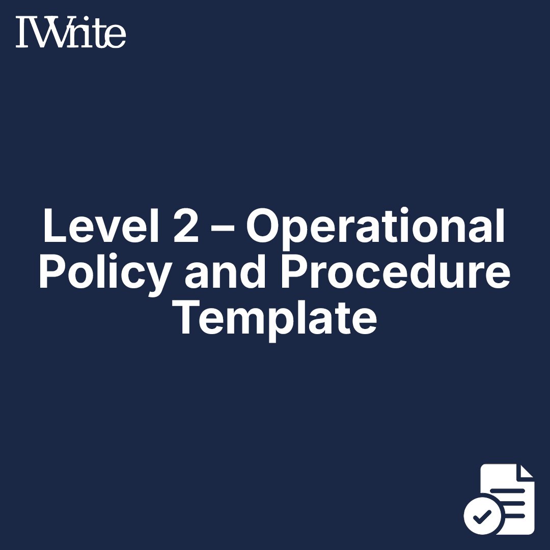 Level 2 – Operational Policy and Procedure Template