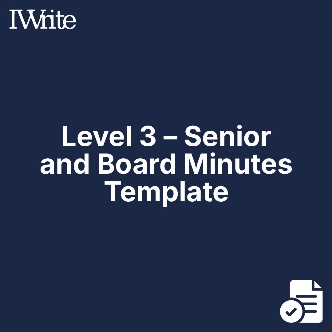 Level 3 – Senior and Board Minutes Template